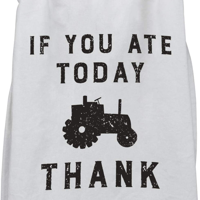 Primitives by Kathy Farmhouse Dish Towel, 28"x 28", If You Ate Today Thank A Farmer